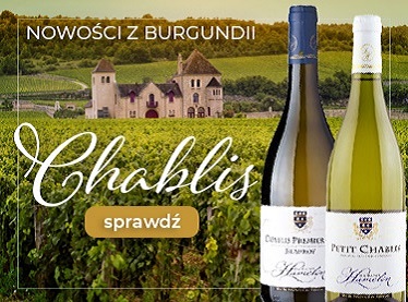 Chablis - białe wina z Burgundii
