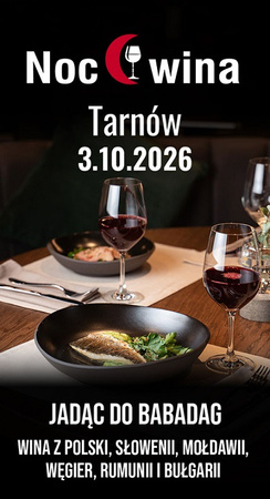 Kolacja z winem: Jadąc do Babadag - Tarnów 03.10.2026
